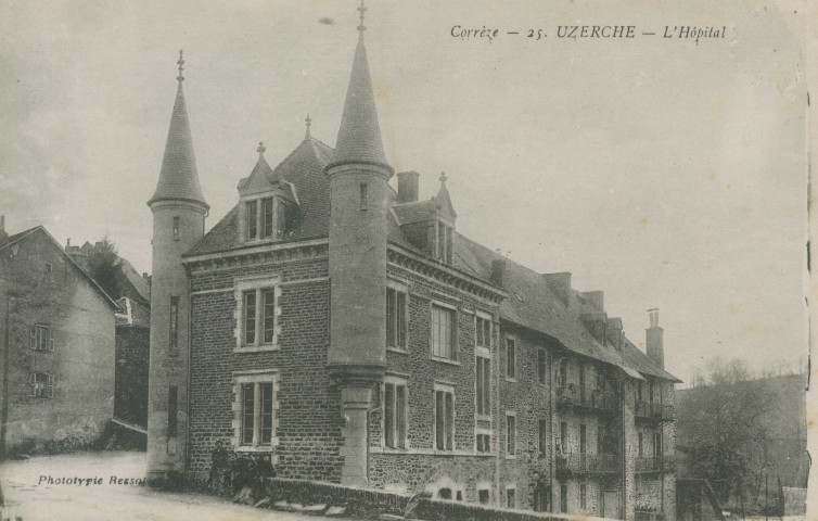 Uzerche : "Corrèze - 25. Uzerche - L'hôpital".