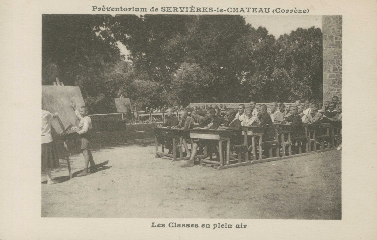 Servières-le-Château : "Préventorium de Servières-le-Château (Corrèze) - Les classes en plein air".