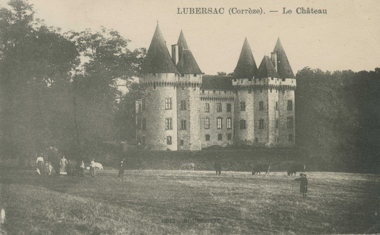 Lubersac : "Lubersac (Corrèze). - Le château".