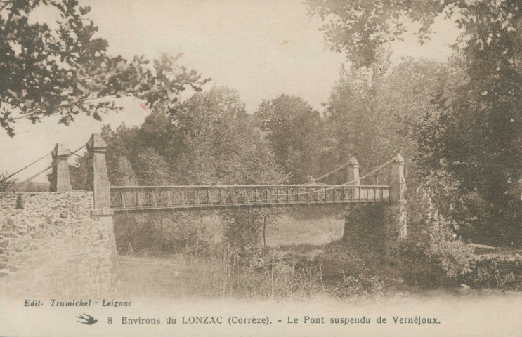 Chamboulive : "8 Environs du Lonzac (Corrèze). - Le pont suspendu de Vernéjoux.".
