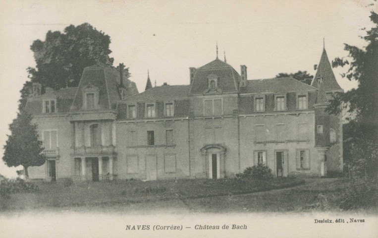 Naves : "Naves (Corrèze) - Château de Bach".