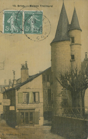 Brive-la-Gaillarde : "10. Brive - Maison Treilhard".