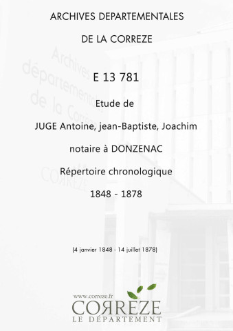 Répertoire chronologique : 4 janvier 1848-14 juillet 1878