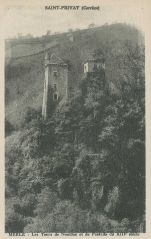 Saint-Geniez-O-Merle : "Saint-Privat (Corrèze) - Merle - Les tours de Noailles et de Pesteils du XIIIe siècle".