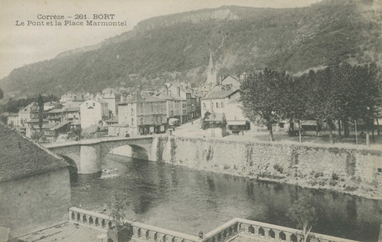 Bort-les-Orgues : "Corrèze - 261. Bort, le pont sur la Dordogne et la place Marmontel".