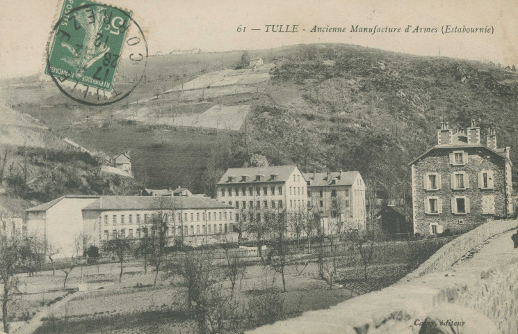 Tulle : "61 - Tulle - Ancienne Manufacture d'armes (Estabournie)".