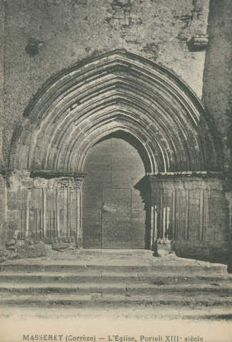 Masseret : "Masseret (Corrèze) - L'église, portail XIIIe siècle".