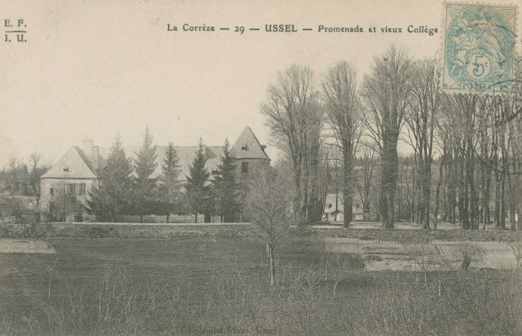 Ussel : "La Corrèze - 29 - Ussel - Promenade et vieux collège".
