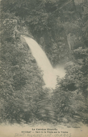 Saint-Hilaire-les-Courbes : "La Corrèze illustrée - Bugeat - Saut de la Virole sur la Vézère".