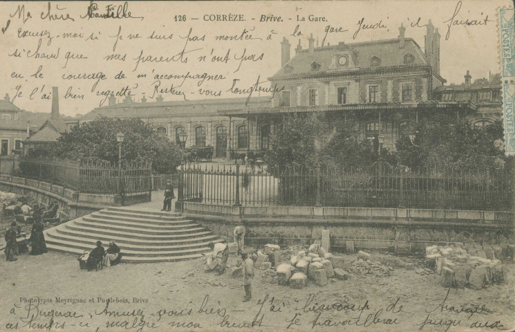 Brive-la-Gaillarde : "126 - Corrèze. - Brive. - La gare.".