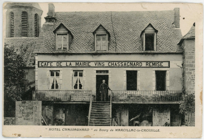 Marcillac-la-Croisille : Hôtel Chassagnard, au bourg.
