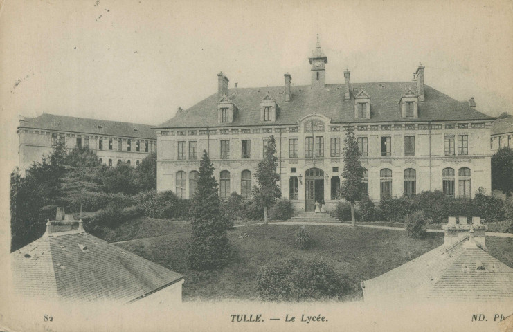 Tulle : "82 - Tulle. - Le Lycée.".