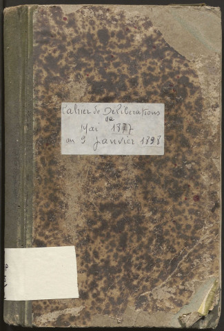 Délibérations du conseil municipal. 13 mai 1877-9 janvier 1898