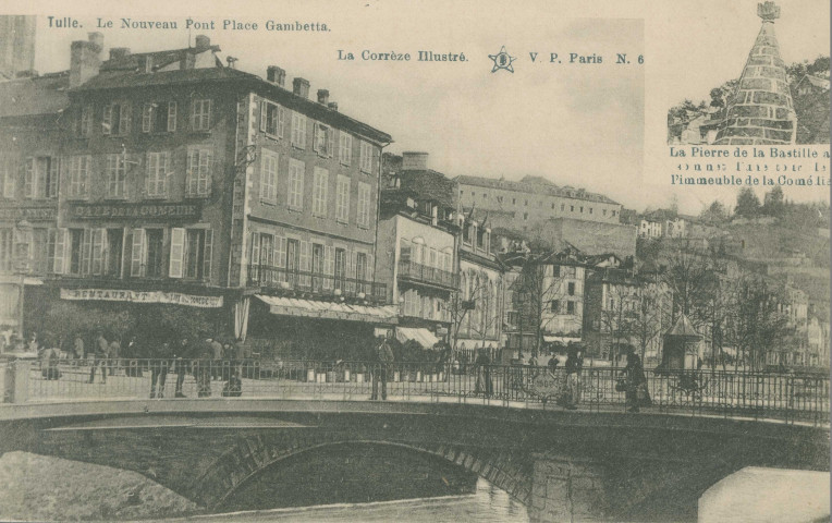 Tulle : "Tulle. Le nouveau pont place Gambetta. La Corrèze illustré. N.6. - La pierre de la Bastille au sommet d'une tour de l'immeuble de la Comédie".