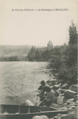 Beaulieu-sur-Dordogne : "La Corrèze illustrée - La Dordogne à Beaulieu".