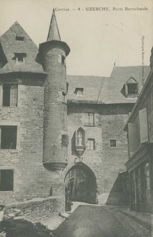 Uzerche : "Corrèze - 8 - Uzerche, Porte Barrachaude".