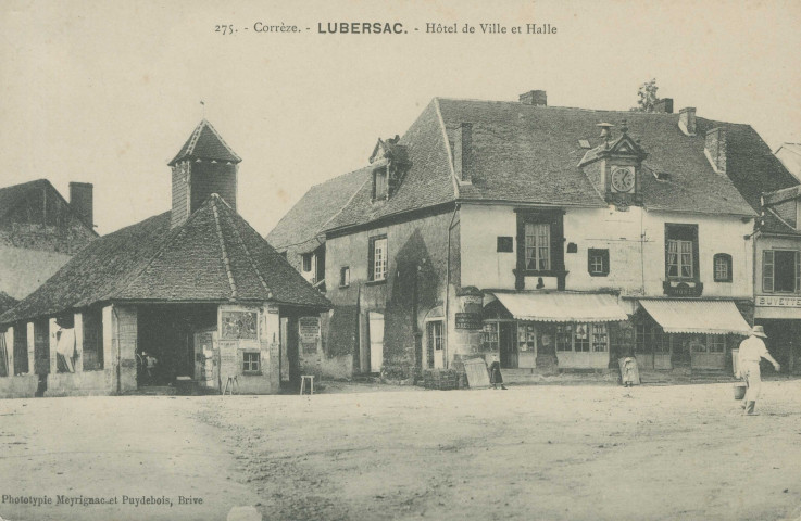 Lubersac : "275. - Corrèze. - Lubersac. - Hôtel de ville et halle".