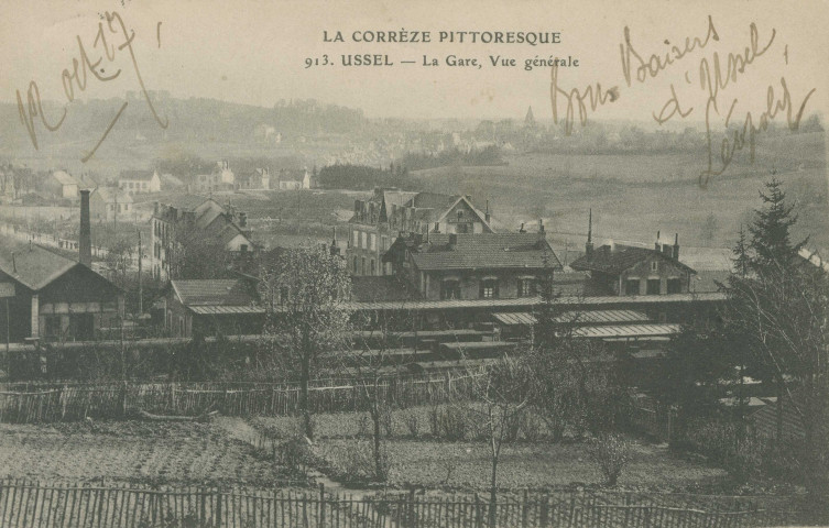 Ussel : "La Corrèze pittoresque - 913. Ussel. - La gare, vue générale".