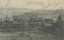 Ussel : "La Corrèze pittoresque - 913. Ussel. - La gare, vue générale".