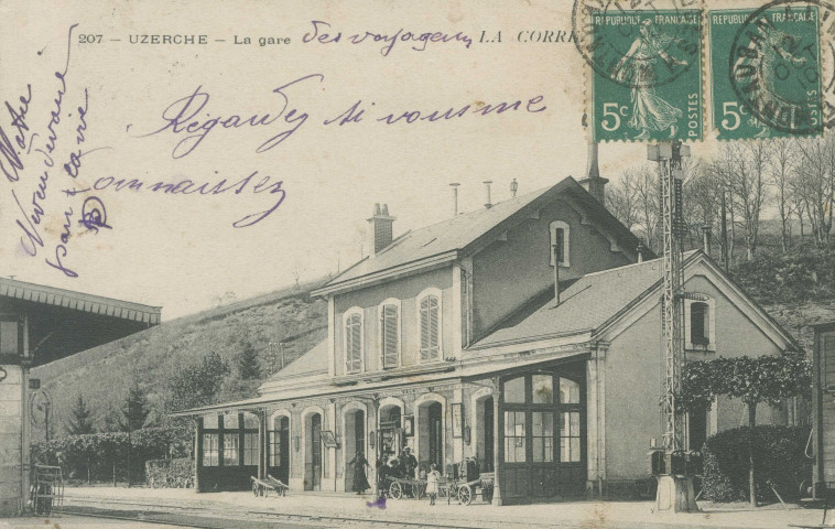 Uzerche : "La Corrèze pittoresque - 207 - Uzerche - La gare".