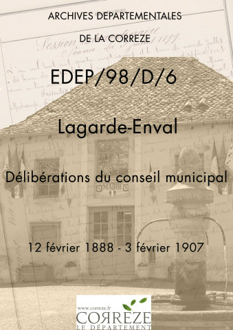 Délibérations du conseil municipal. 12 février 1888-03 février 1907