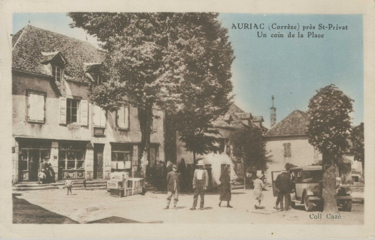 Auriac : "Auriac (Corrèze) près St-Privat - Un coin de la place".