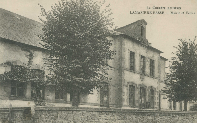 Lamazière-Basse : "La Corrèze illustrée - Lamazière-Basse - Mairie et écoles".