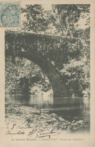 Saint-Martial-Entraygues : "La Corrèze illustrée -- Argentat - Pont du Gibanel".