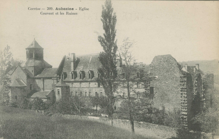 Aubazine : "Corrèze - 209. Aubazine - Eglise couvent et les ruines".