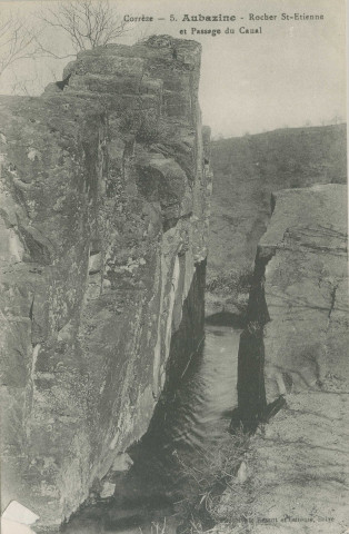 Aubazine : "Corrèze - 5. Aubazine - Rocher St-Etienne et passage du canal".