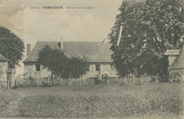 Arnac-Pompadour : "Corrèze - Pompadour - Maison de Fonrobert".