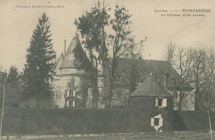 Arnac-Pompadour : "Corrèze - 1 - Pompadour - Le château (côté levant)".