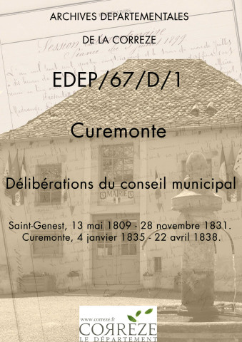Délibérations du conseil municipal : Saint-Genest (13 mai 1809-28 novembre 1831). Curemonte (04 janvier 1835-22 avril 1838).
