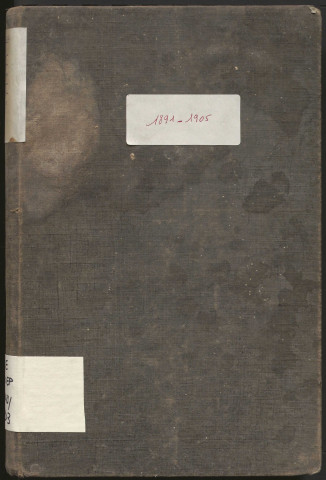 Délibérations du conseil municipal. 30 août 1891-1er janvier 1905