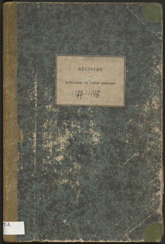 Délibérations du conseil municipal. 11 mars 1877-07 octobre 1883