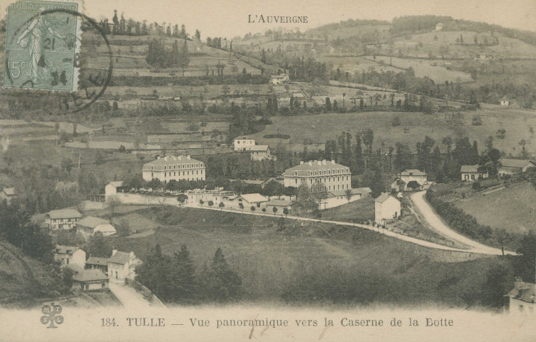 Tulle : "L'Auvergne - 184. Tulle - Vue panoramique vers la caserne de la Botte".