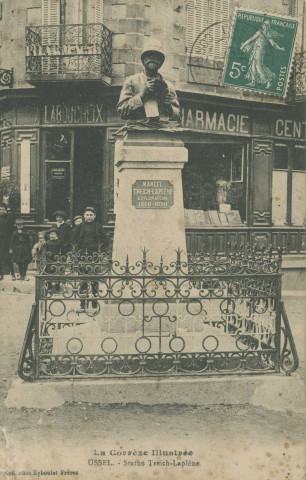 Ussel : "La Corrèze illustrée - Ussel. - Statue Treich-Laplène".