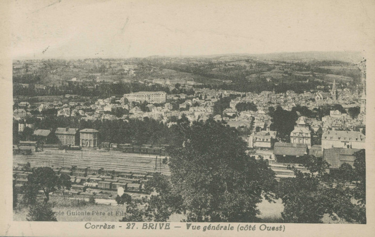 Brive-la-Gaillarde : "Corrèze - 27. Brive - Vue générale (côté Ouest)" .