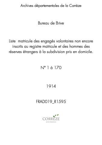 Classe 1914 : liste de matricules des engagés volontaires non encore inscrits au registre matricule et des hommes des réserves étrangers à la subdivision pris en domicile (matricules 1 à 70).
