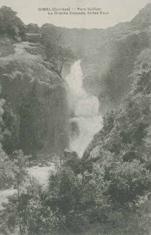 Gimel : "Gimel (Corrèze) - - Parc Vuillier - La grande cascade, fortes eaux".