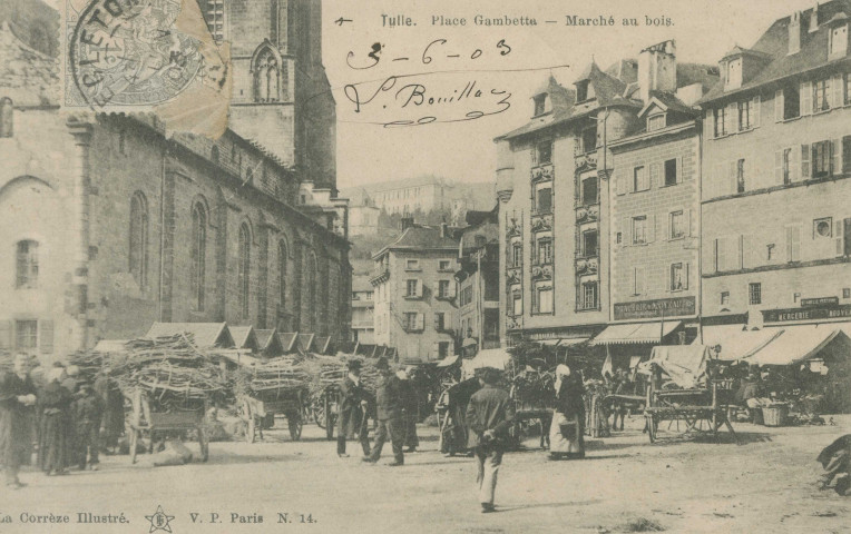 Tulle : "Tulle. Place Gambetta - Marché au bois. La Corrèze illustrée N.14.".