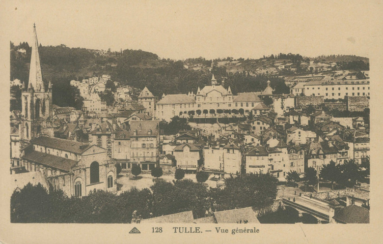 Tulle : "128 Tulle. - Vue générale".