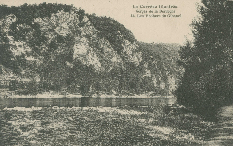Saint-Martial-Entraygues : "La Corrèze illustrée - Gorges de la Dordogne - 44. Les rochers du Gibanel".