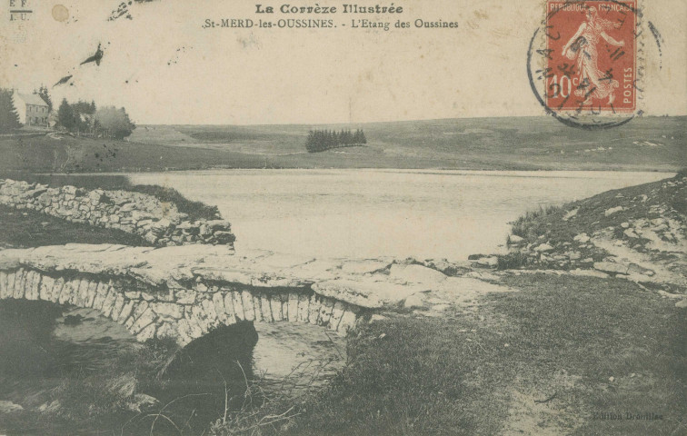 Saint-Merd-les-Oussines : "La Corrèze illustrée - St-Merd-les-Oussines. - L'étang des Oussines".