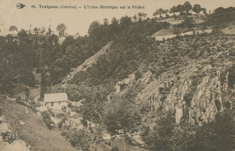 Treignac : "64. Treignac (Corrèze) - L'usine électrique sur la Vézère".