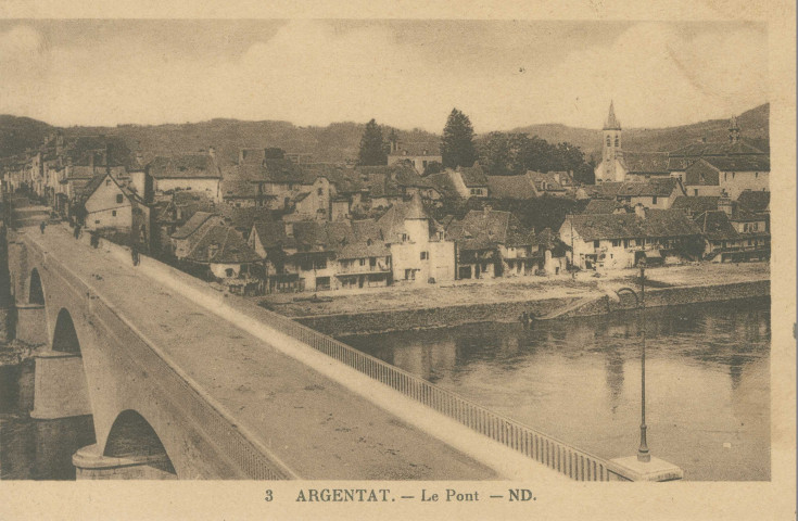Argentat : "3. - Argentat (Corrèze) - Le pont".