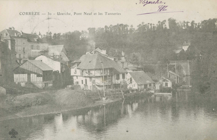 Uzerche : "Corrèze - 30 - Uzerche, Pont Neuf et les tanneries".