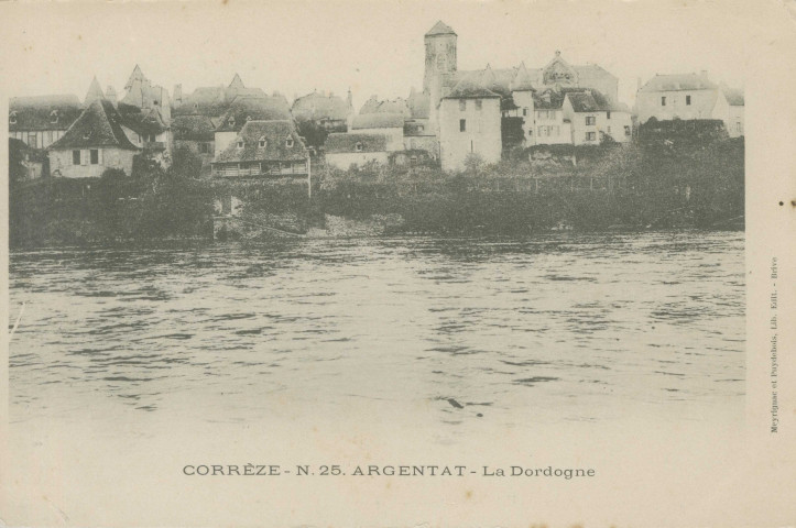 Argentat : "Corrèze - N.25. Argentat - La Dordogne".