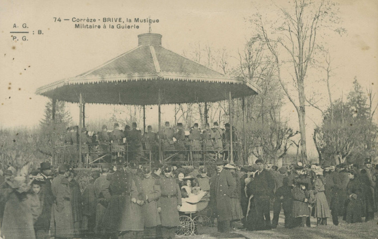 Brive-la-Gaillarde : "74 - Corrèze - Brive, la Musique militaire à la Guierle".