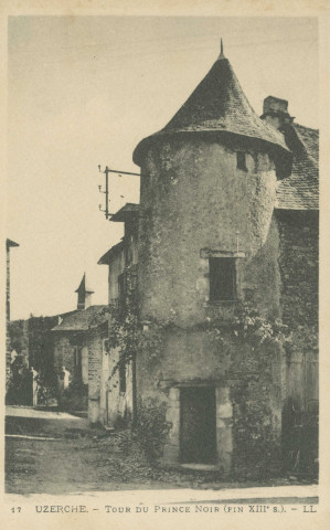 Uzerche : "17 Uzerche. - Tour du Prince Noir (fin XIIIe s.).".